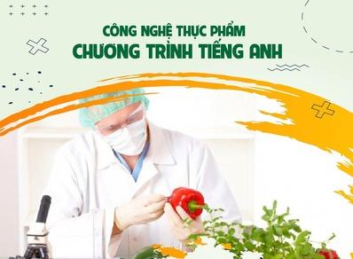 Ngành Công Nghệ Thực Phẩm Chương Trình Tiếng Anh